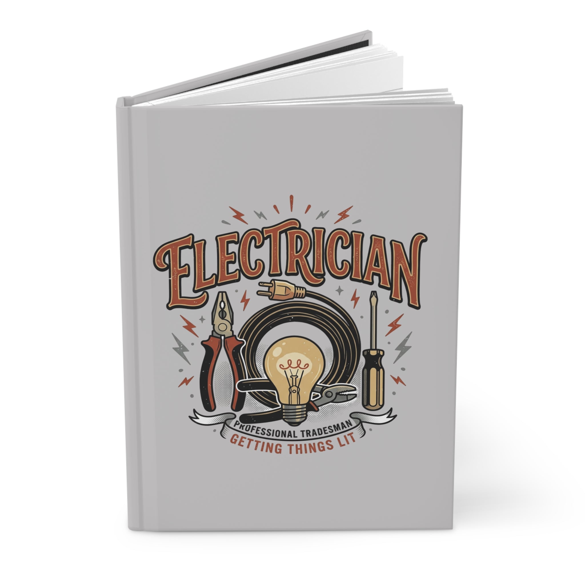 Electrician Hardcover Journal — 'Electrician: Getting Things Lit' Lined Notebook